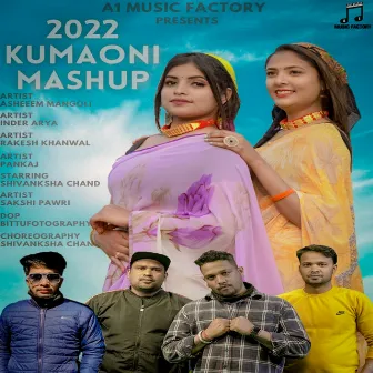 2022 Kumaoni Mashup by Unknown Artist