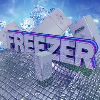 Freezer by FlipN'Gawd