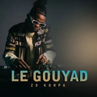 Le Gouyad by Zo Konpa