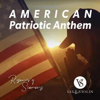 American Patriotic Anthem by Rosemary Siemens