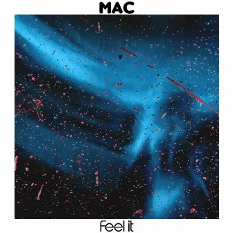 Feel It by Mac Deep