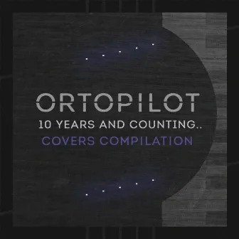 10 Years and Counting by ortoPilot