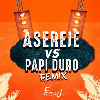 Asereje vs Papi Duro (Remix) by DeeJay FJ