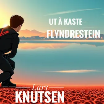 Ut å kaste flyndrestein by Lars Knutsen