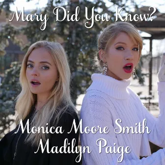 Mary Did You Know? by Monica Moore Smith