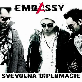 Svevolna diplomacie by Embassy