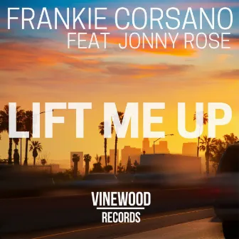 Lift Me Up (Radio Edit) by Frankie Corsano