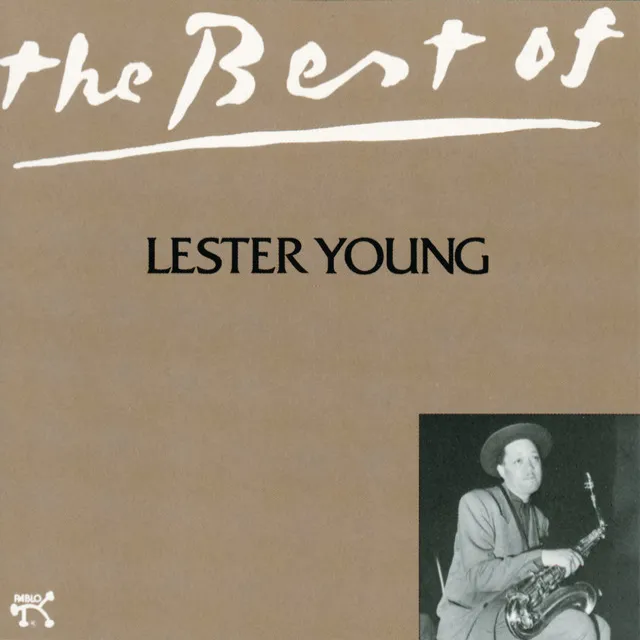 Best Of Lester Young, The