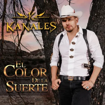 El Color de la Suerte by Kanales