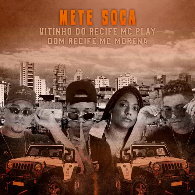 Mete Soca (feat. Mc Play, Mc Dom Recife & Mc Morena)