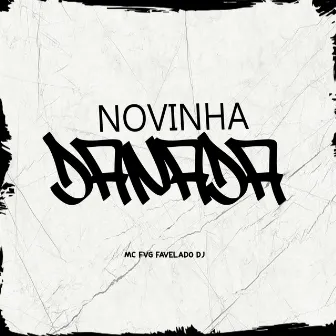 Novinha Danada by Mc Fvg