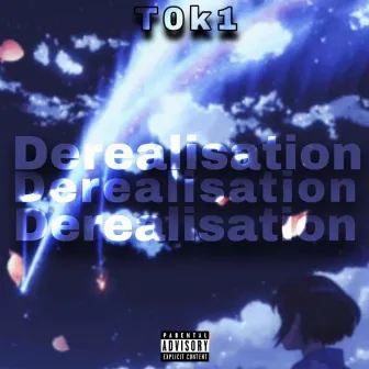 Derealisation by 