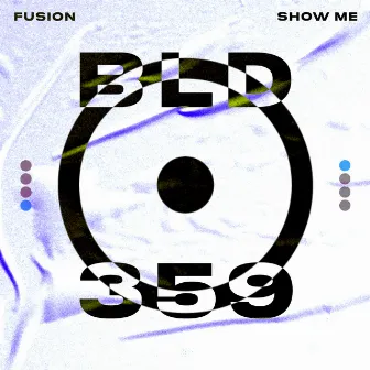 Show Me by Fusion (IRE)