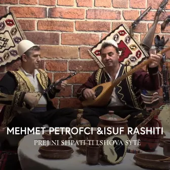 Prej ni shpati ti lshova sytë by Mehmet Petrofci