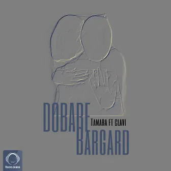 Dobare Bargard by Tamara