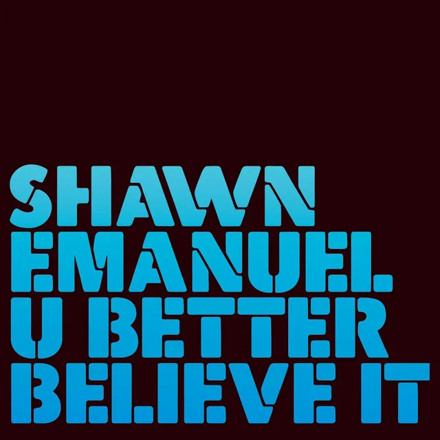 U Better Believe It - Radio Edit