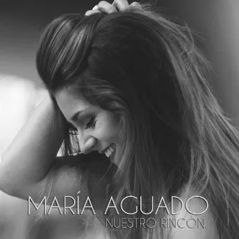 Nuestro Rincón - Single by María Aguado