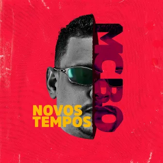 Novos Tempos by Mc B.o