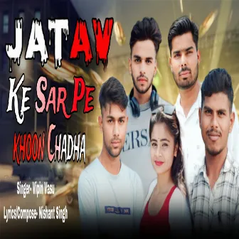 Jatav Ke Sar Pe Khoon Chadha by Vipin Vasu