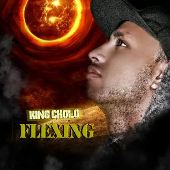 Flexing by King Cholo