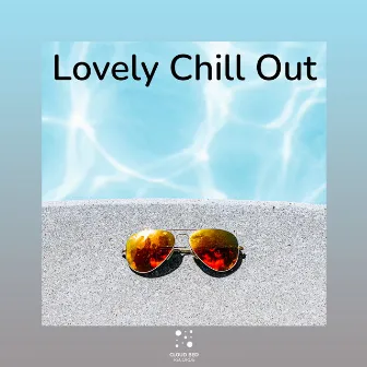 Experience as good or bad by Lovely Chill Out