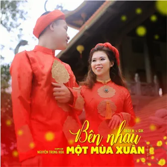 Bên Nhau Một Mùa Xuân by Shay N