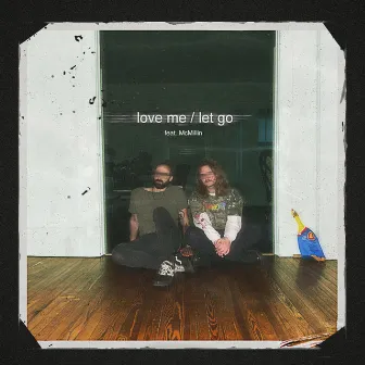 love me / let go by Ravine