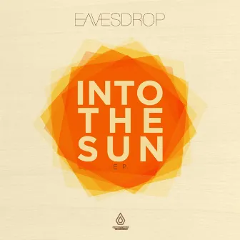 Into the Sun by Eavesdrop