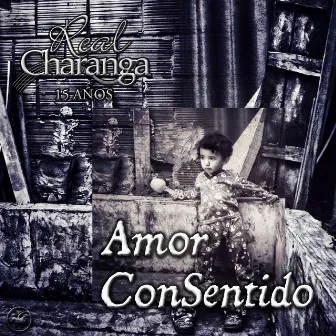 Amor Consentido by Real Charanga