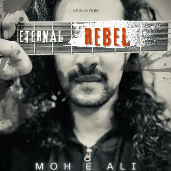 Eternal Rebel by Moh E Ali