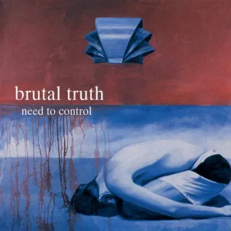 Need to Control by Brutal Truth