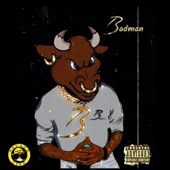 BADMAN by Bnyce