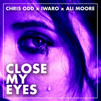 Close My Eyes by Ali Moore