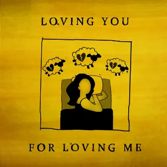 Loving You For Loving Me by Hamish Burgon