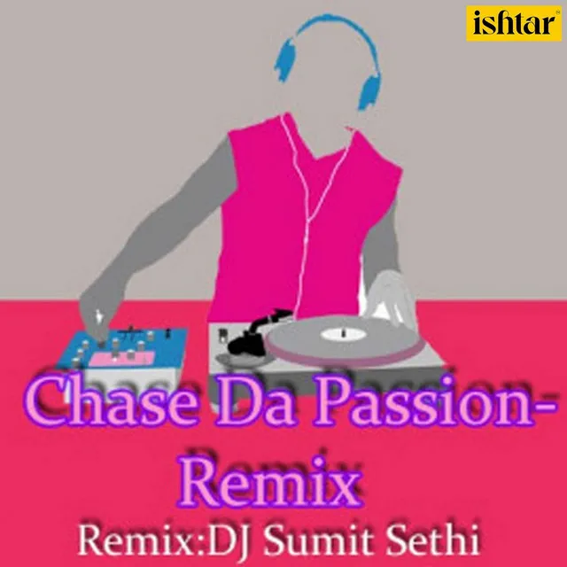 Tip Tip Barsa Pani (Remix Version) - From "Chase da Passion-2"