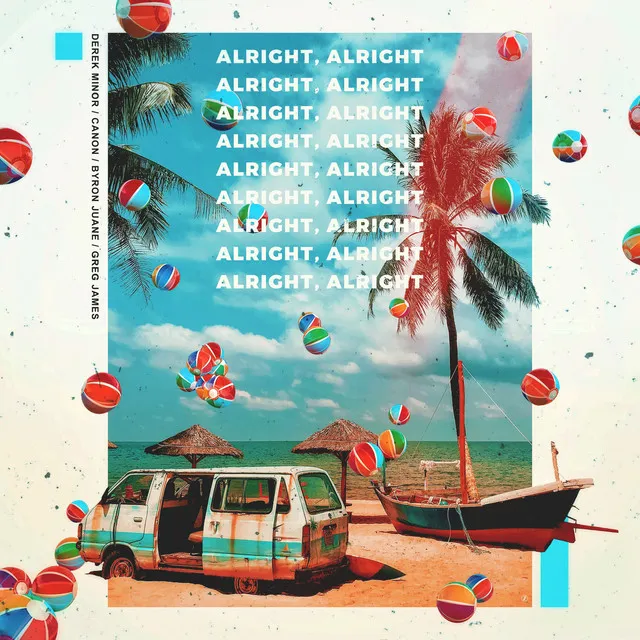 Alright Alright (feat. Byron Juane & Greg James)