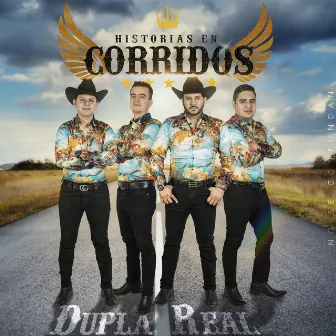 Historias En Corridos by Dupla Real