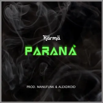 Paranà by Sensei Karma