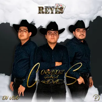 Corridos Para Reyes (En Vivo) by Tercia De Reyes