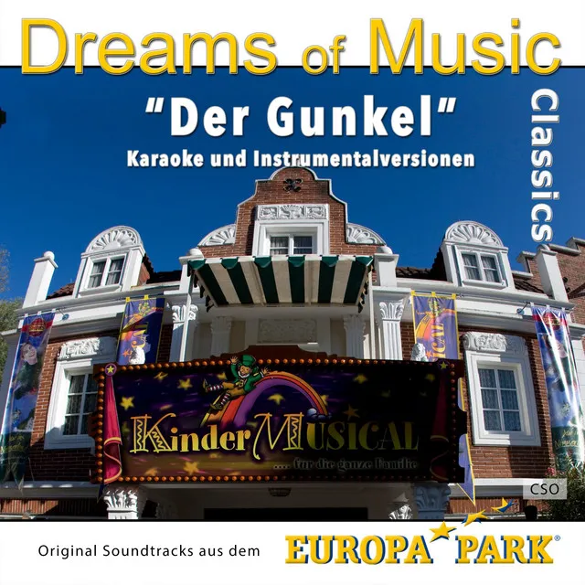 Dreams of Music Classics: Der Gunkel (Original Soundtracks aus dem Europa-Park Kindermusical)