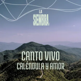 Caléndula y Amor by La Siembra