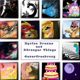 Equine Dreams and Stranger Things by 4everfreebrony