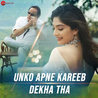 Unko Apne Kareeb Dekha Tha by Arbind