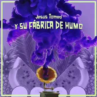 Fábrica de Humo by Jesús Tomed