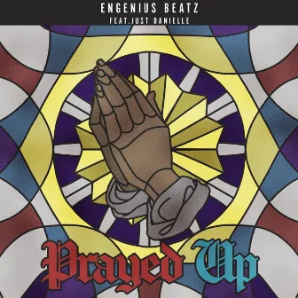 Prayed Up by Engenius Beatz