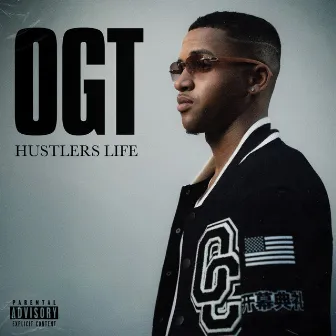 Hustlers Life by OGT