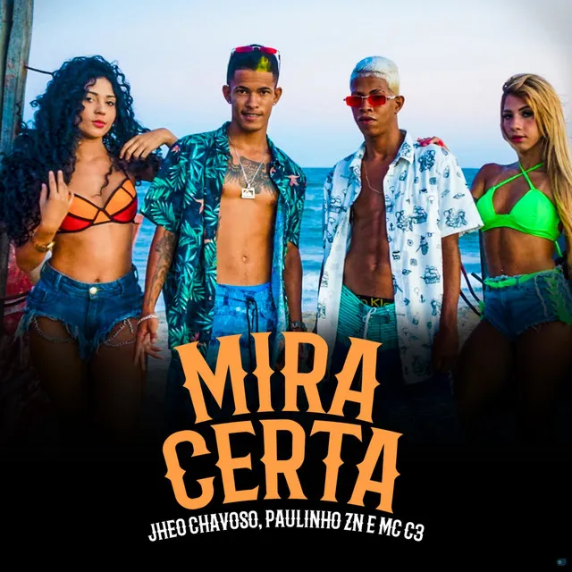 Mira Certa (feat. Paulinho Zn & MC C3)