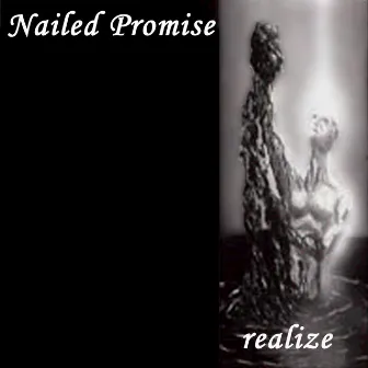 Realize by Nailed Promise