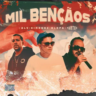 Mil Bençãos, Pt. 2 by ALV