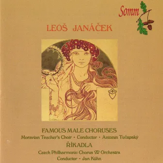 Leoš Janáček: Famous Male Choruses & Říkadla (Nursery Rhymes) by Moravian Teachers Choir